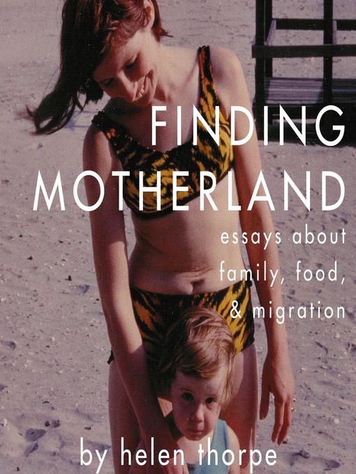 Title details for Finding Motherland by Helen Thorpe - Available